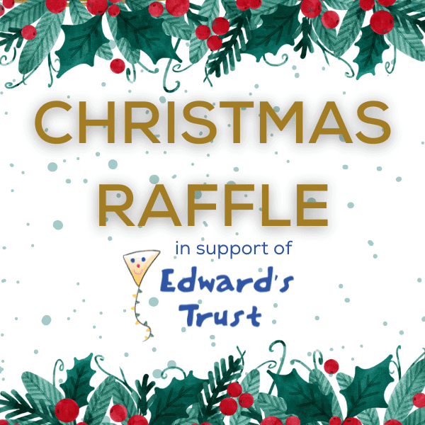 Christmas Raffle in support of Edward’s Trust